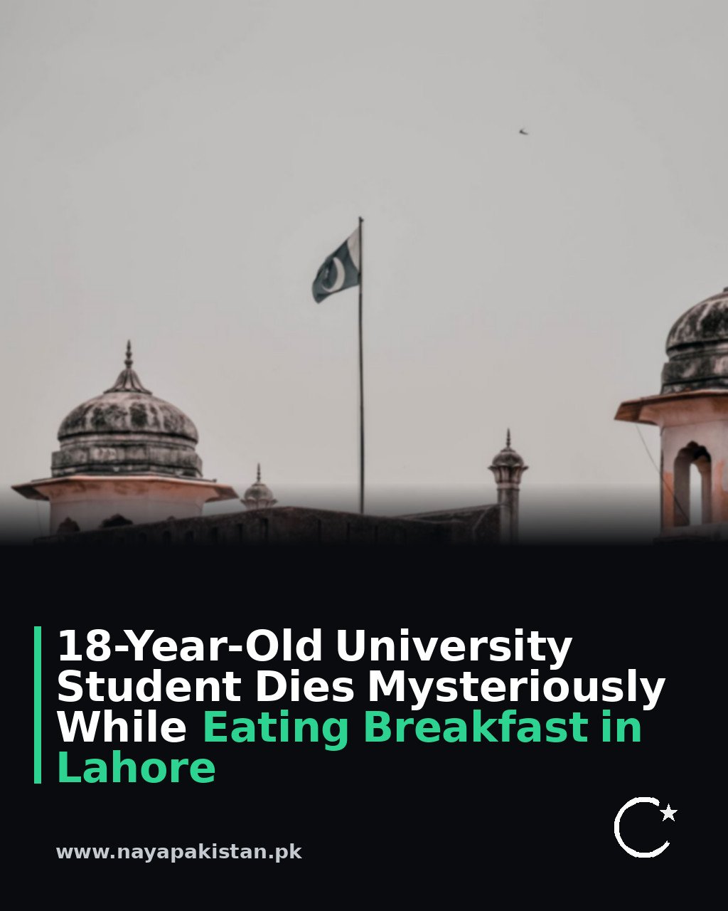 18-Year-Old University Student Dies Mysteriously While Eating Breakfast in Lahore