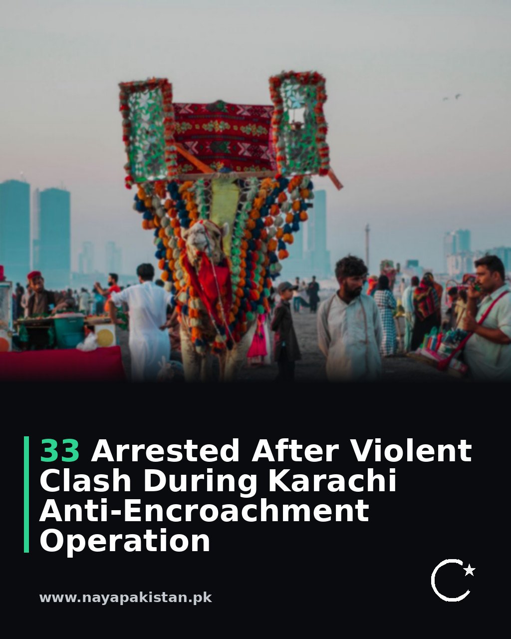33 Arrested After Violent Clash During Karachi Anti-Encroachment Operation