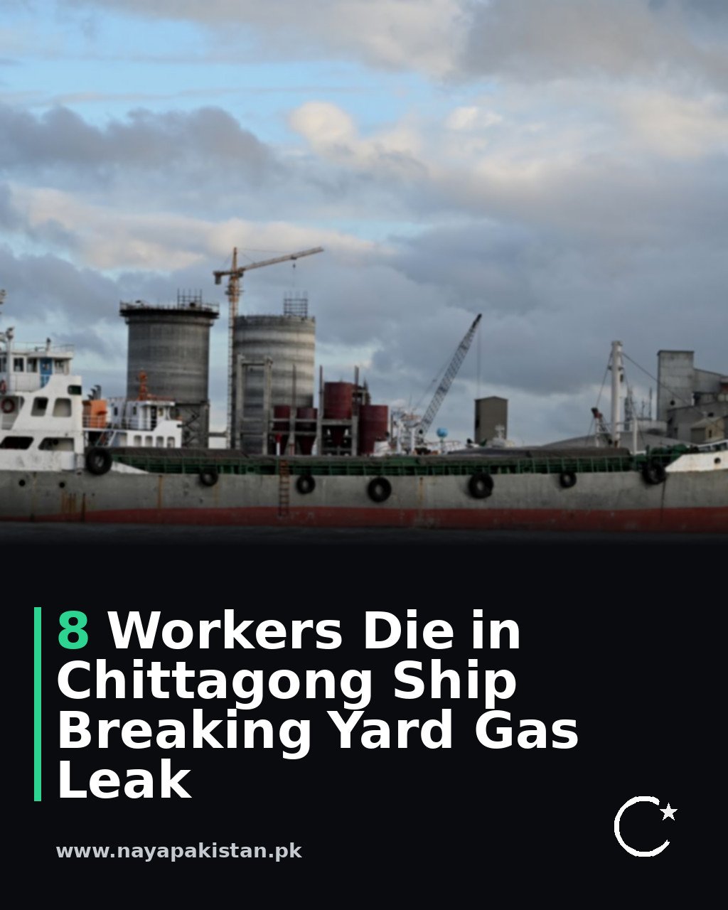 8 Workers Die in Chittagong Ship Breaking Yard Gas Leak