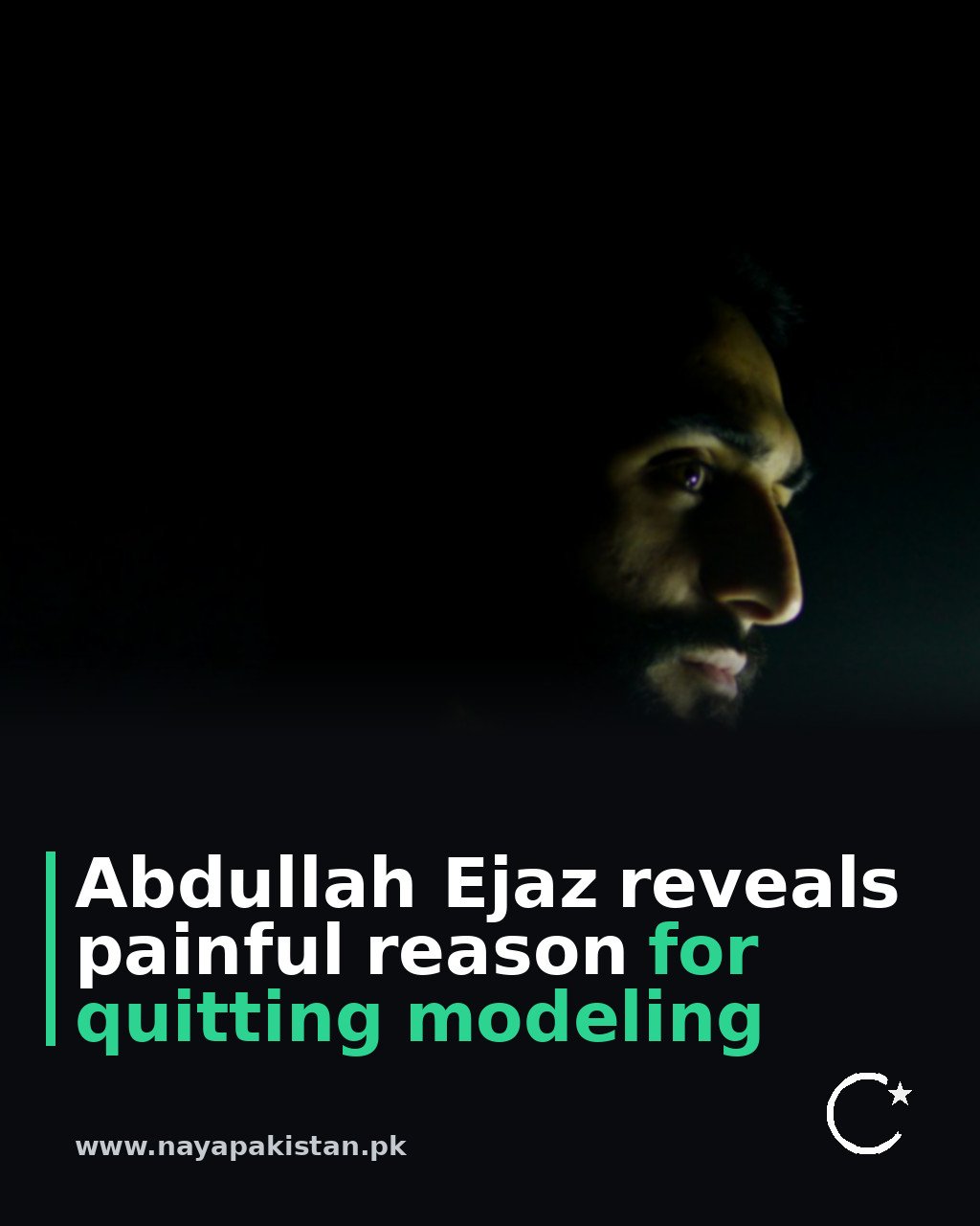 Abdullah Ejaz reveals painful reason for quitting modeling