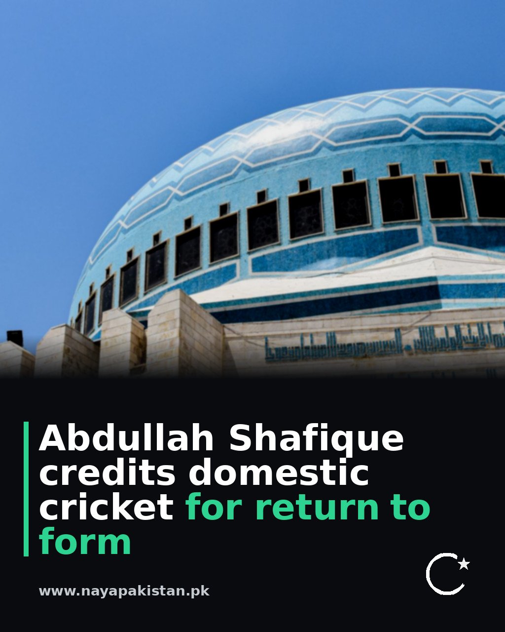 Abdullah Shafique credits domestic cricket for return to form