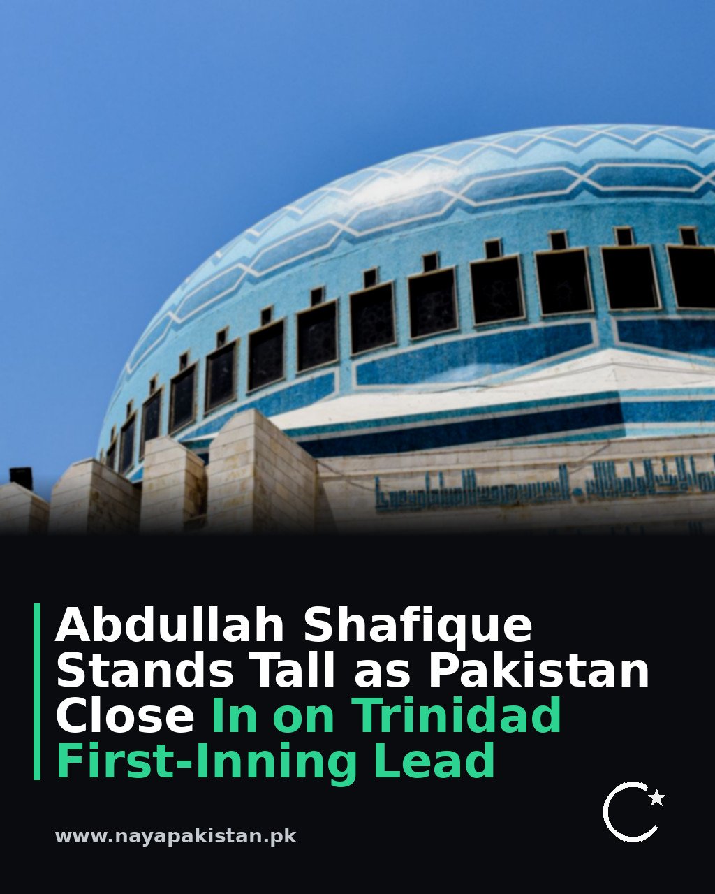 Abdullah Shafique Stands Tall as Pakistan Close In on Trinidad First-Inning Lead