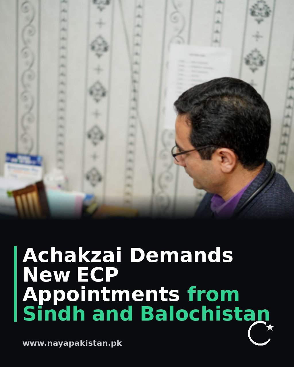 Achakzai Demands New ECP Appointments from Sindh and Balochistan
