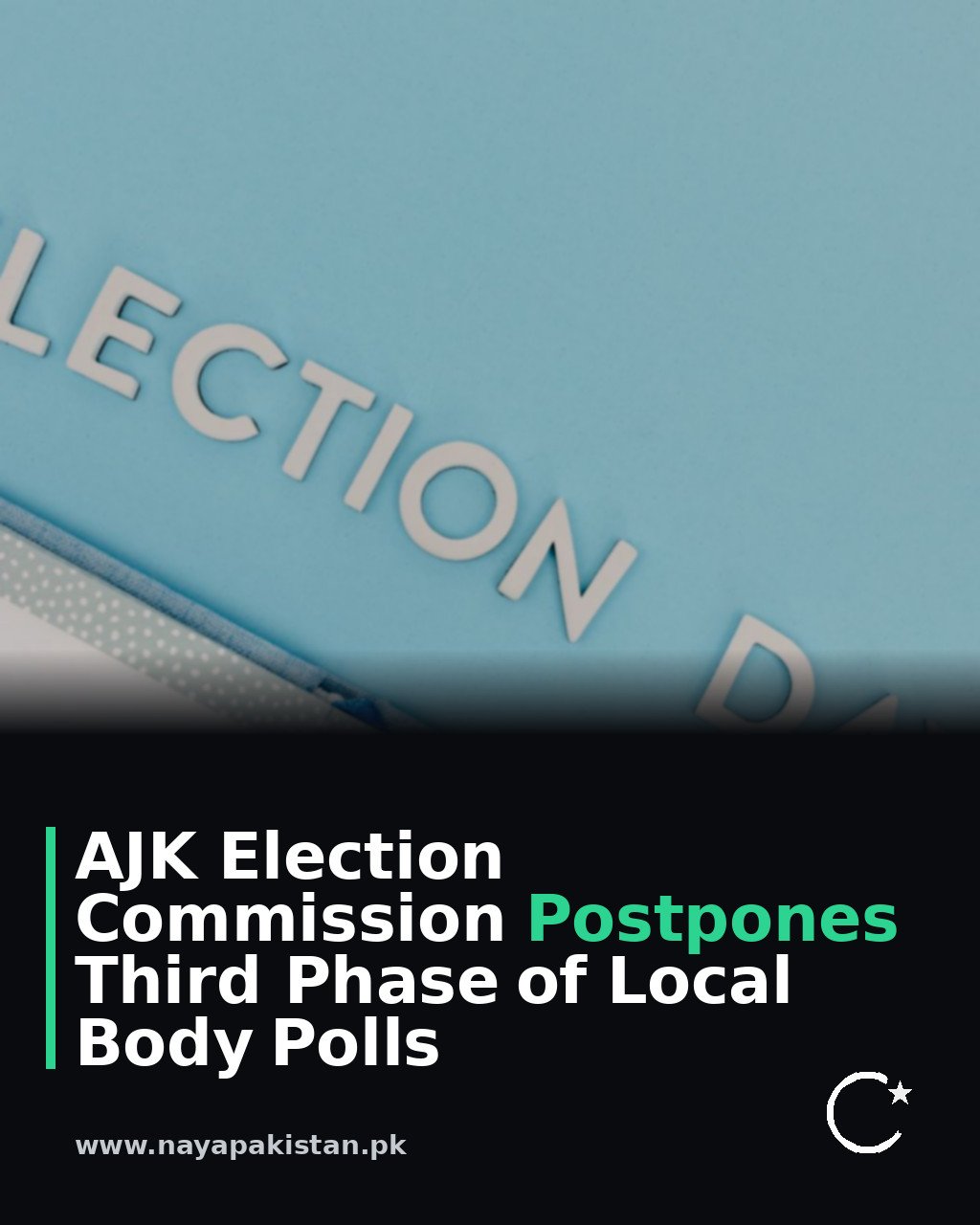 AJK Election Commission Postpones Third Phase of Local Body Polls