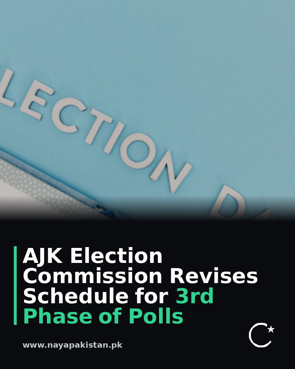 AJK Election Commission Revises Schedule for 3rd Phase of Polls