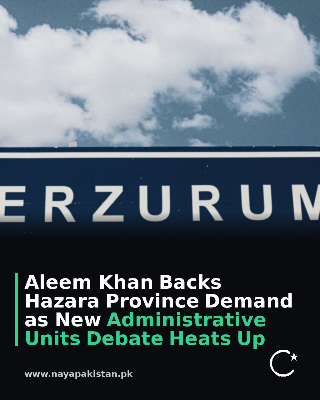 Aleem Khan Backs Hazara Province Demand as New Administrative Units Debate Heats Up