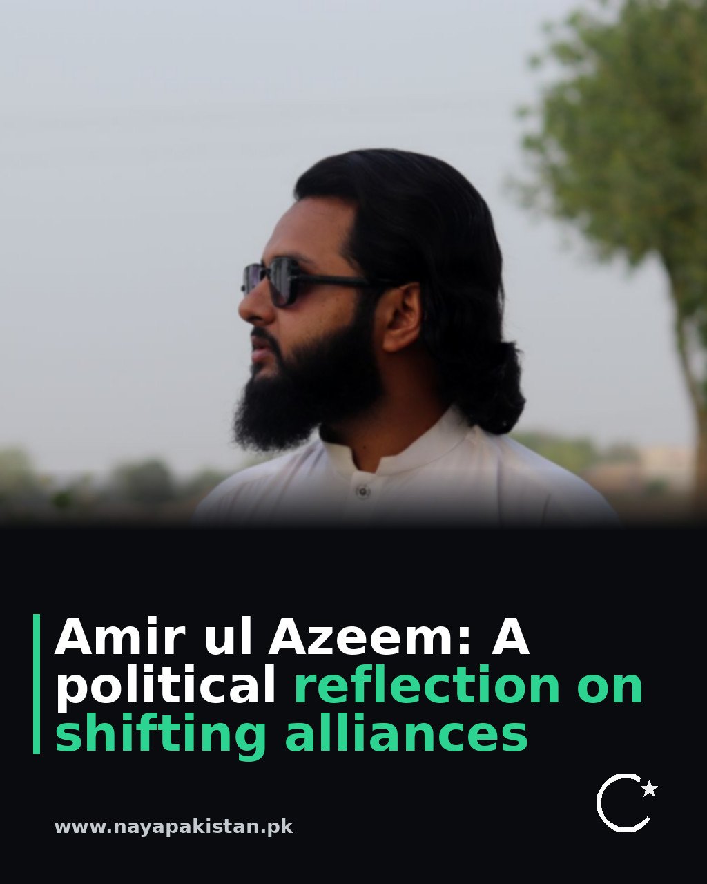 Amir ul Azeem: A political reflection on shifting alliances
