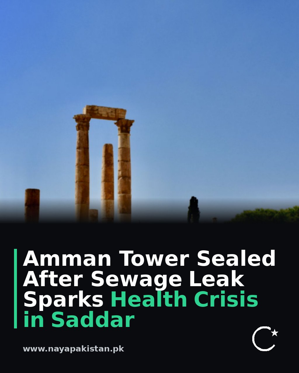Amman Tower Sealed After Sewage Leak Sparks Health Crisis in Saddar