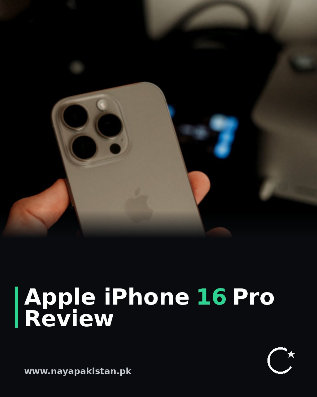 Apple iPhone 16 Pro Review