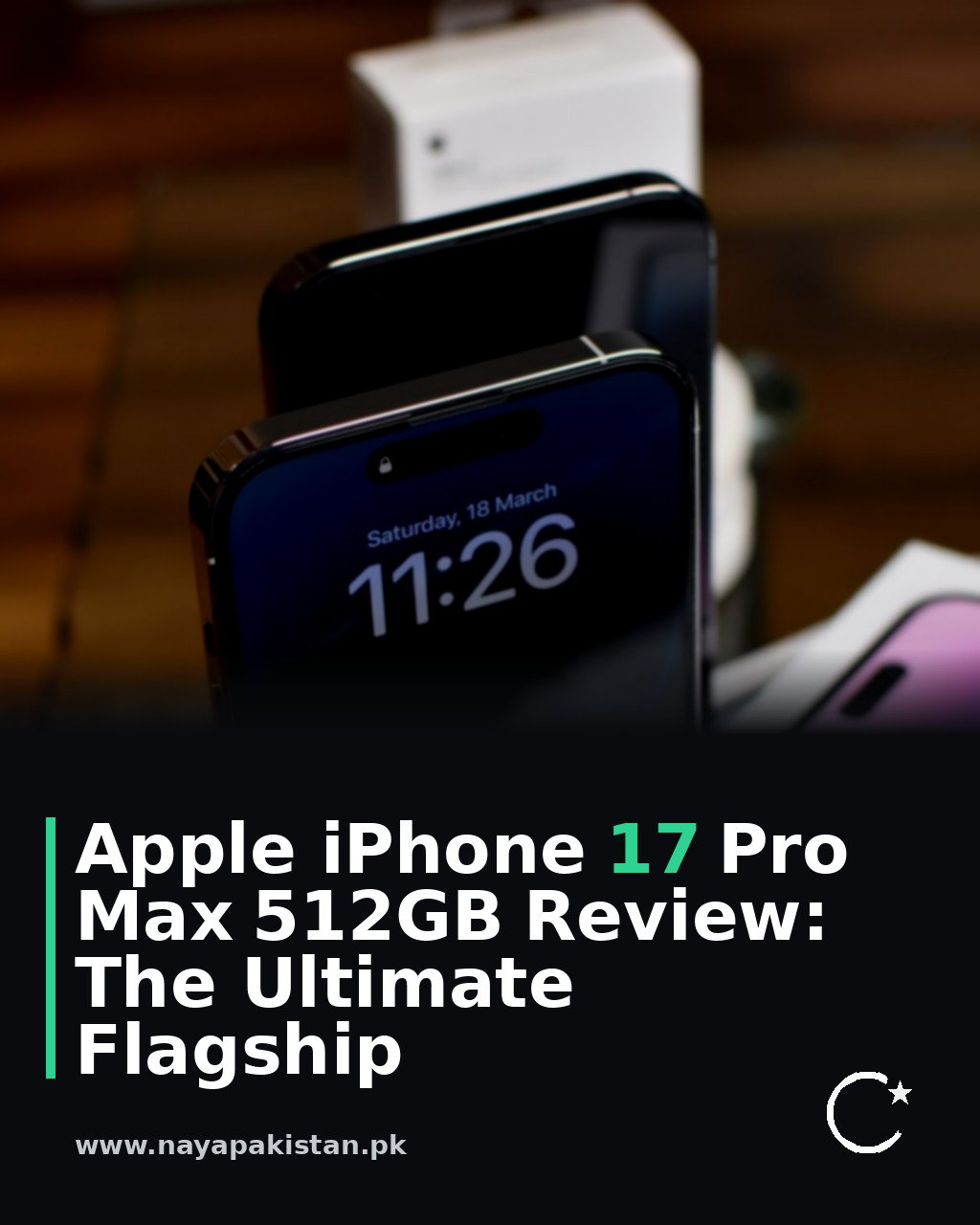 Apple iPhone 17 Pro Max 512GB Review: The Ultimate Flagship