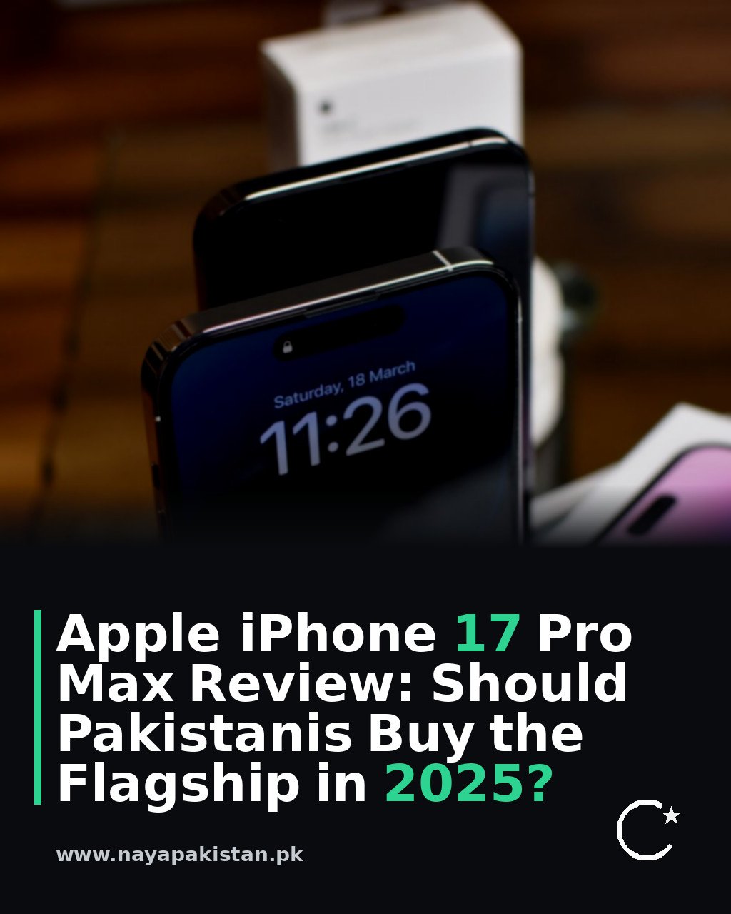 Apple iPhone 17 Pro Max Review: Should Pakistanis Buy the Flagship in 2025?