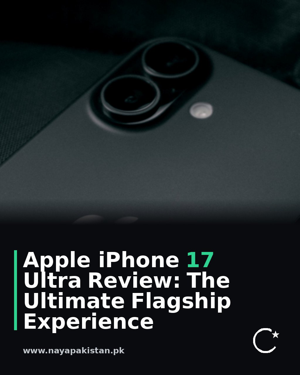 Apple iPhone 17 Ultra Review: The Ultimate Flagship Experience