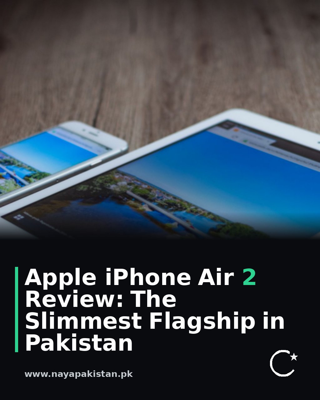 Apple iPhone Air 2 Review: The Slimmest Flagship in Pakistan