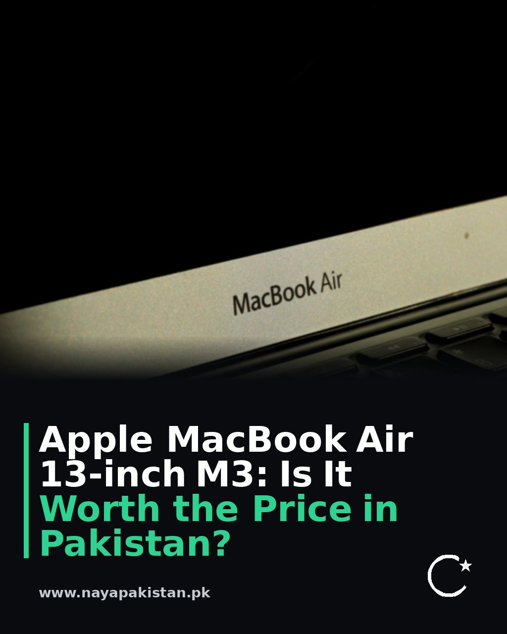 Apple MacBook Air 13-inch M3: Is It Worth the Price in Pakistan?