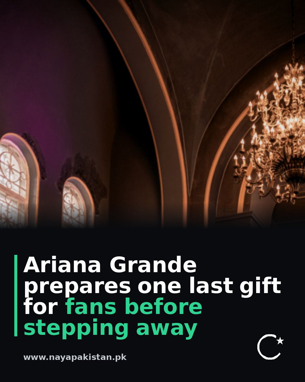 Ariana Grande prepares one last gift for fans before stepping away