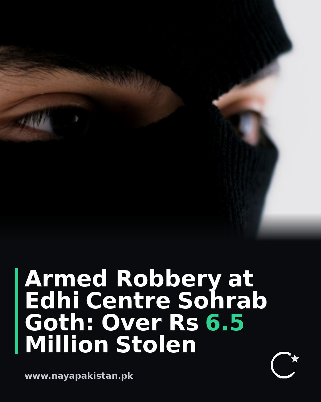 Armed Robbery at Edhi Centre Sohrab Goth: Over Rs 6.5 Million Stolen