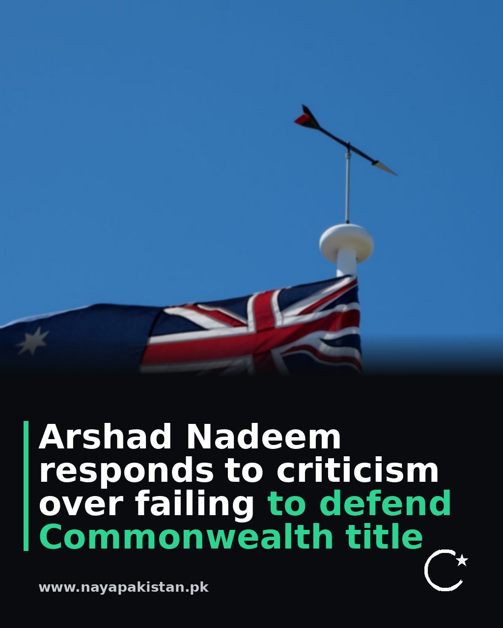 Arshad Nadeem responds to criticism over failing to defend Commonwealth title