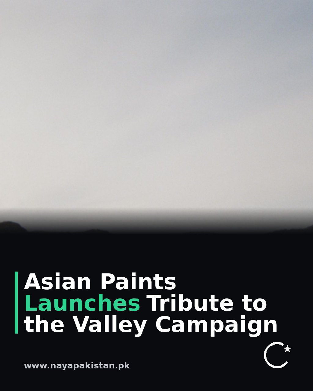 Asian Paints Launches Tribute to the Valley Campaign
