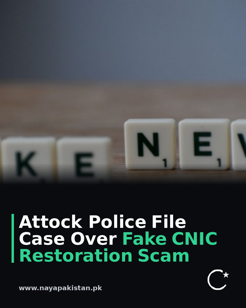 Attock Police File Case Over Fake CNIC Restoration Scam