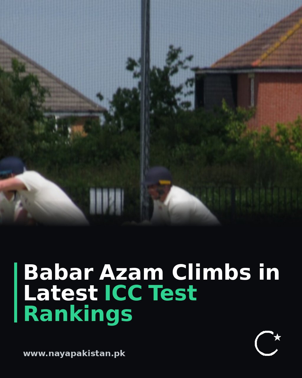 Babar Azam Climbs in Latest ICC Test Rankings