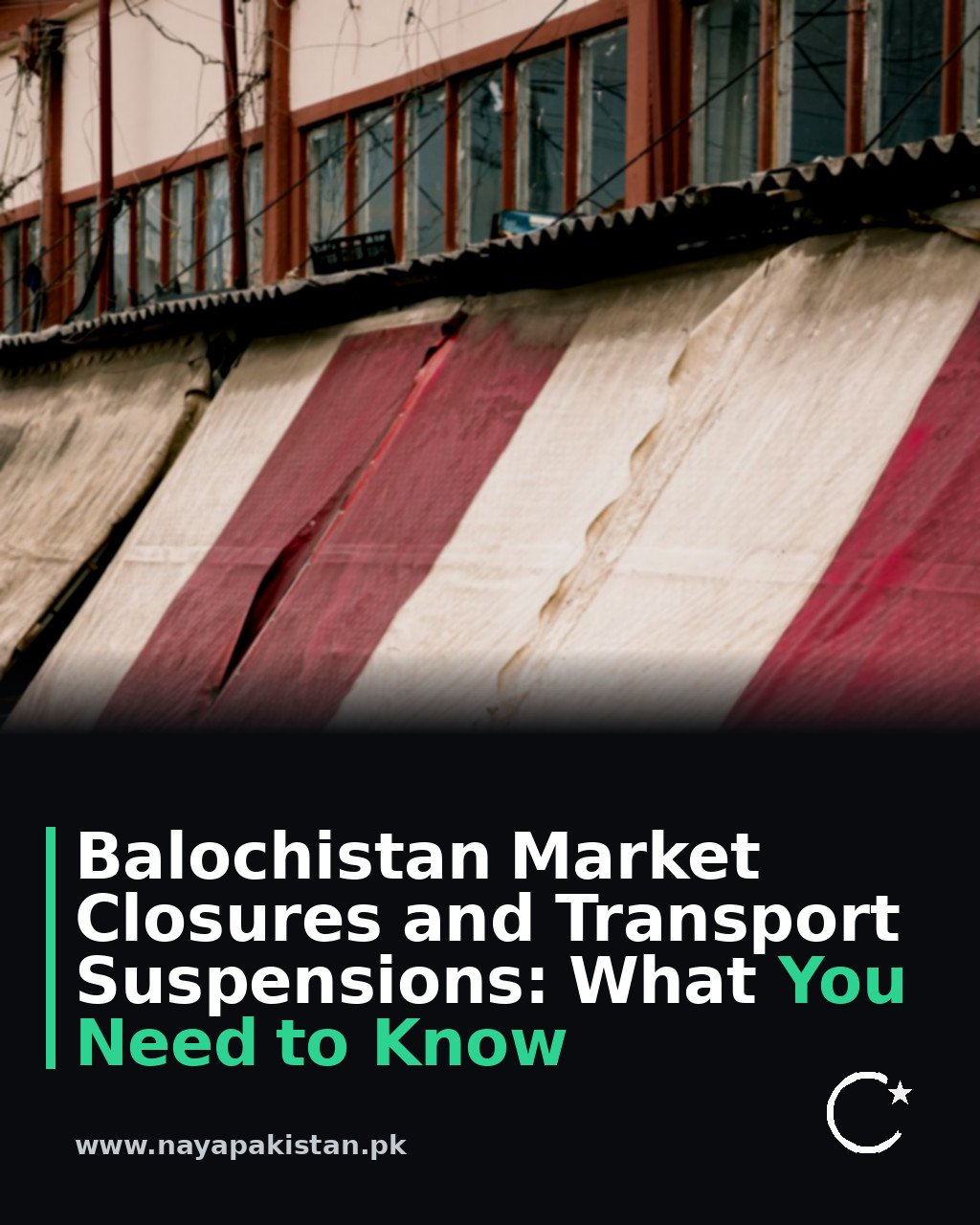 Balochistan Market Closures and Transport Suspensions: What You Need to Know