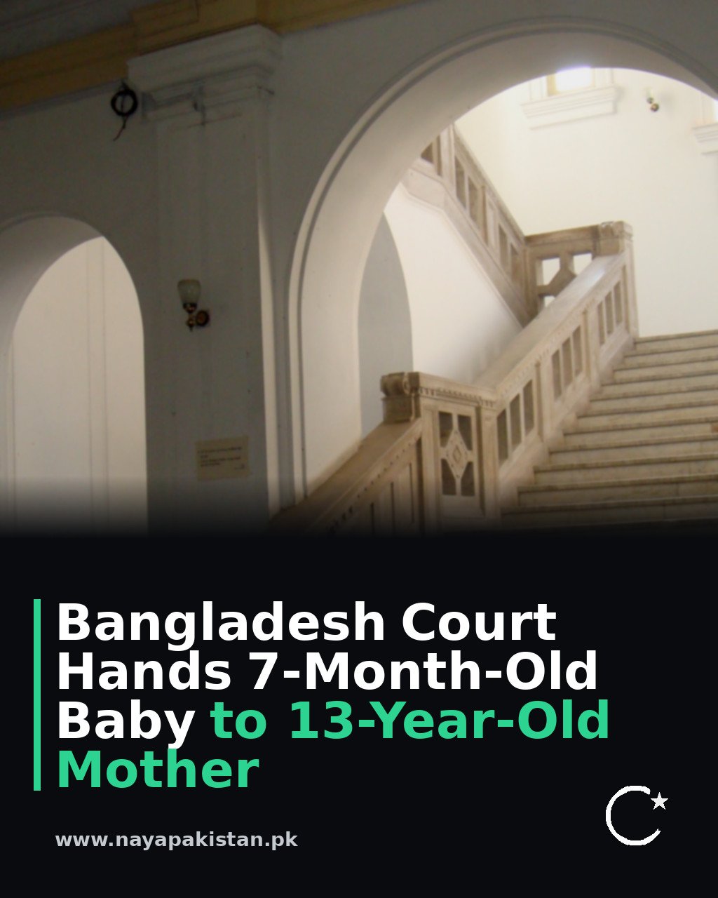 Bangladesh Court Hands 7-Month-Old Baby to 13-Year-Old Mother