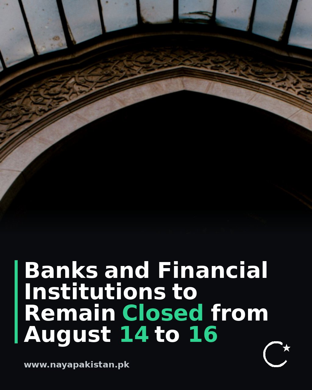Banks and Financial Institutions to Remain Closed from August 14 to 16