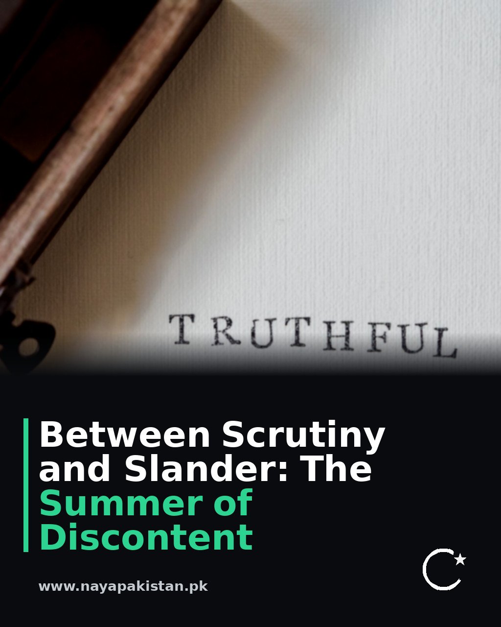 Between Scrutiny and Slander: The Summer of Discontent