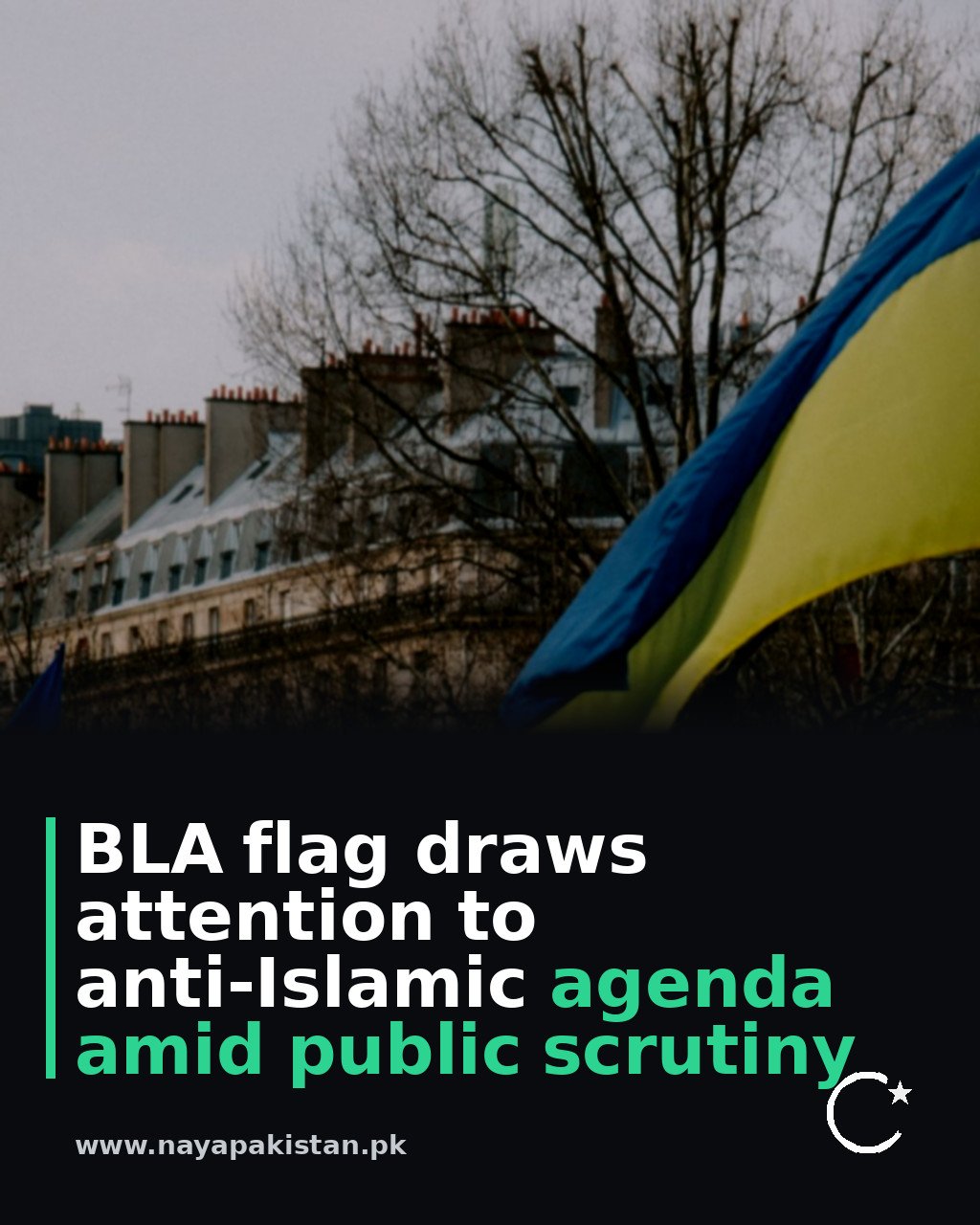 BLA flag draws attention to anti-Islamic agenda amid public scrutiny
