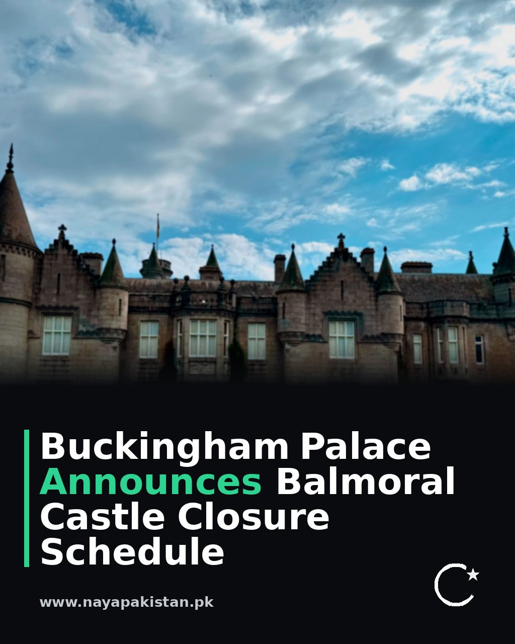 Buckingham Palace Announces Balmoral Castle Closure Schedule