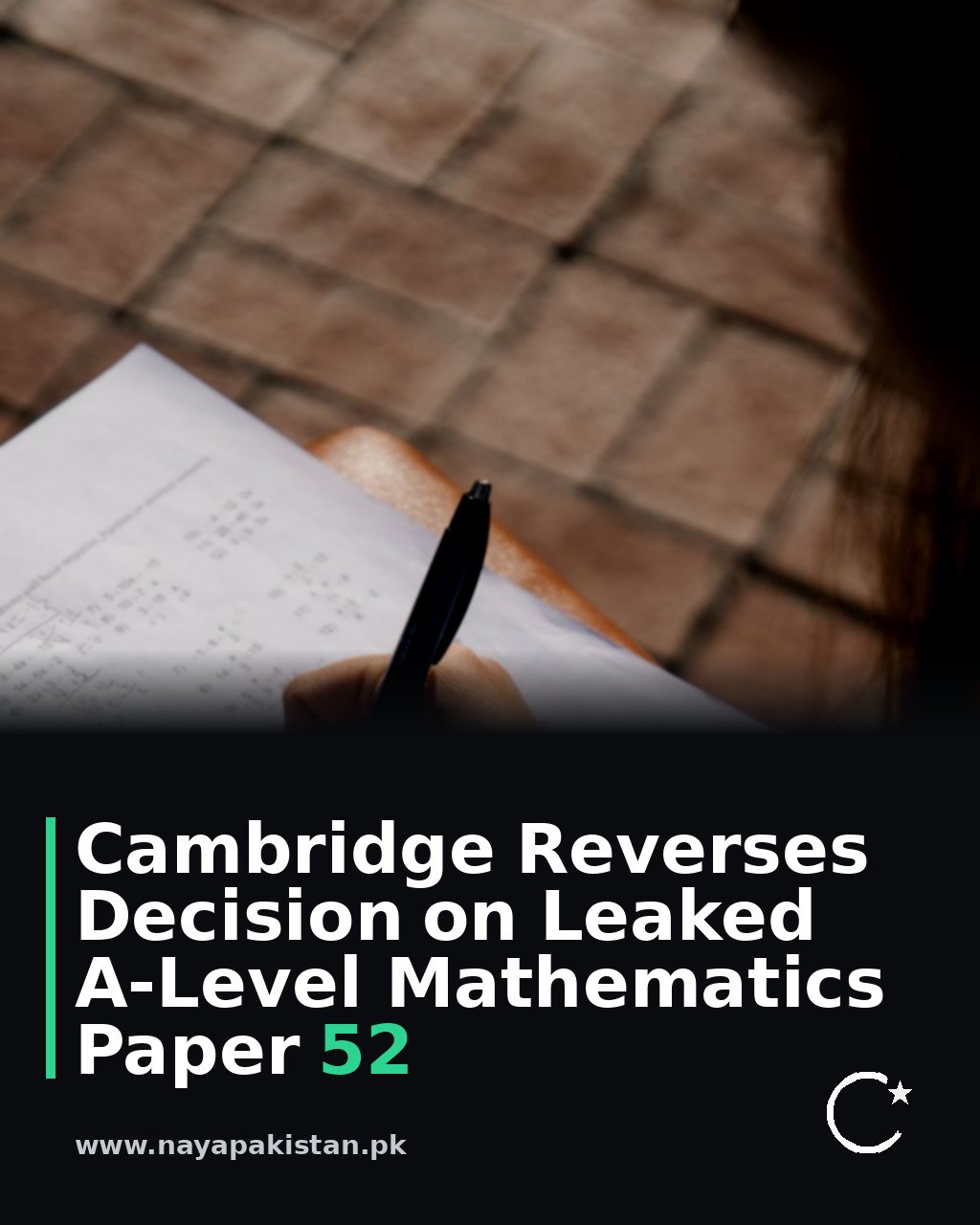 Cambridge Reverses Decision on Leaked A-Level Mathematics Paper 52