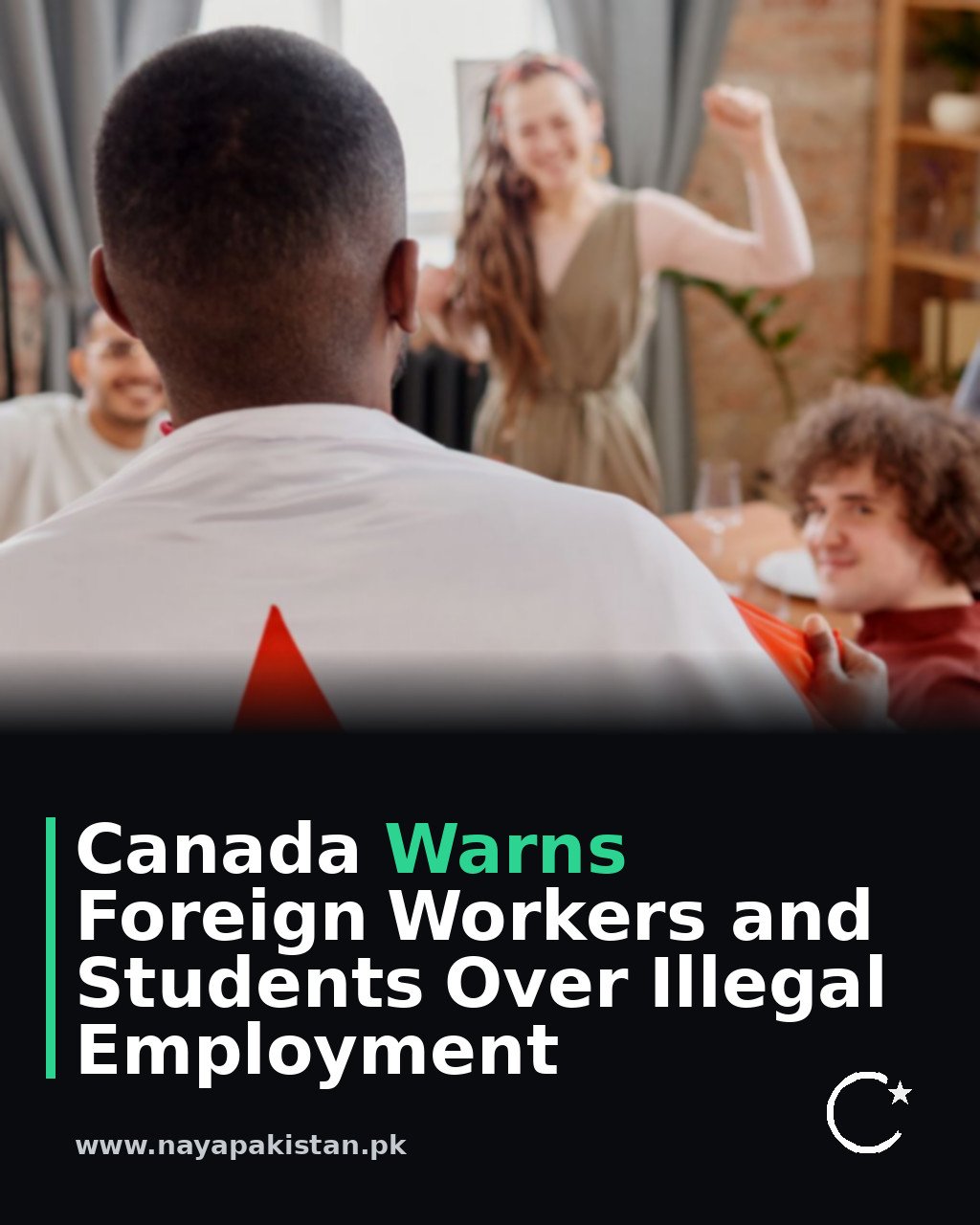 Canada Warns Foreign Workers and Students Over Illegal Employment