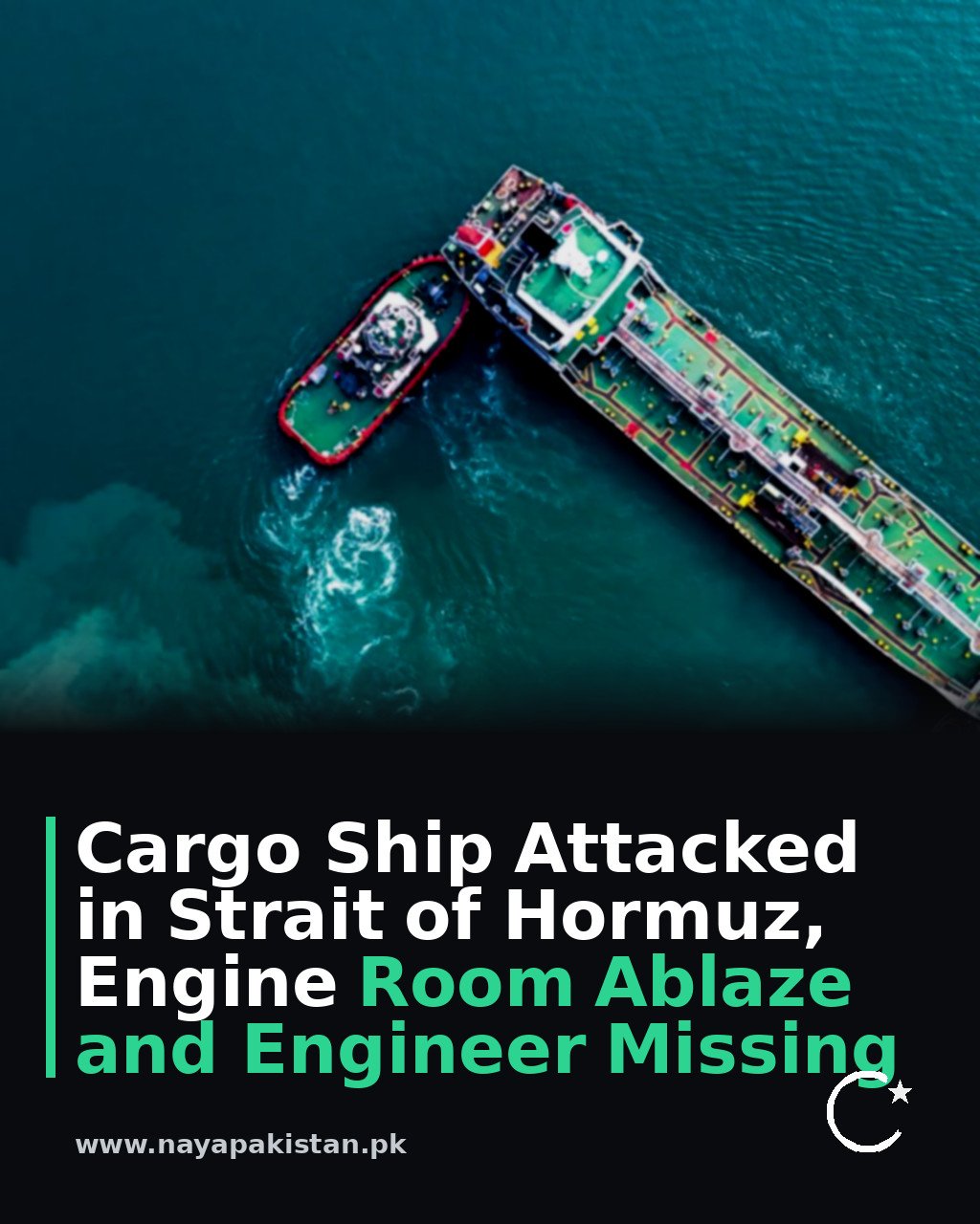 Cargo Ship Attacked in Strait of Hormuz, Engine Room Ablaze and Engineer Missing
