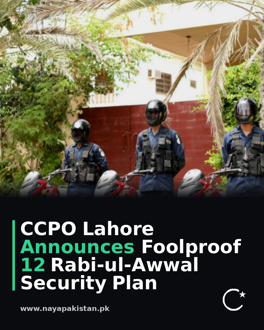 CCPO Lahore Announces Foolproof 12 Rabi-ul-Awwal Security Plan