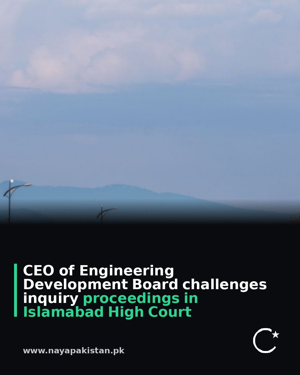 CEO of Engineering Development Board challenges inquiry proceedings in Islamabad High Court