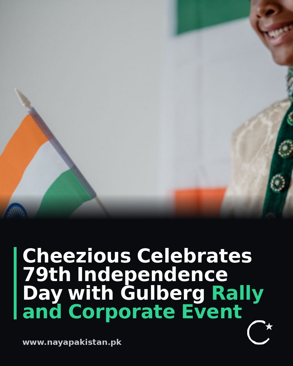 Cheezious Celebrates 79th Independence Day with Gulberg Rally and Corporate Event