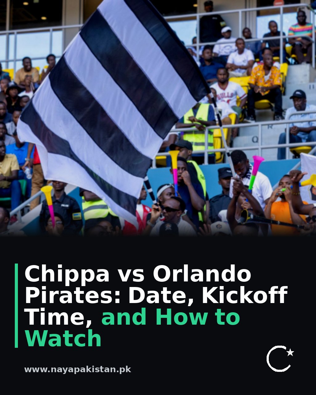 Chippa vs Orlando Pirates: Date, Kickoff Time, and How to Watch