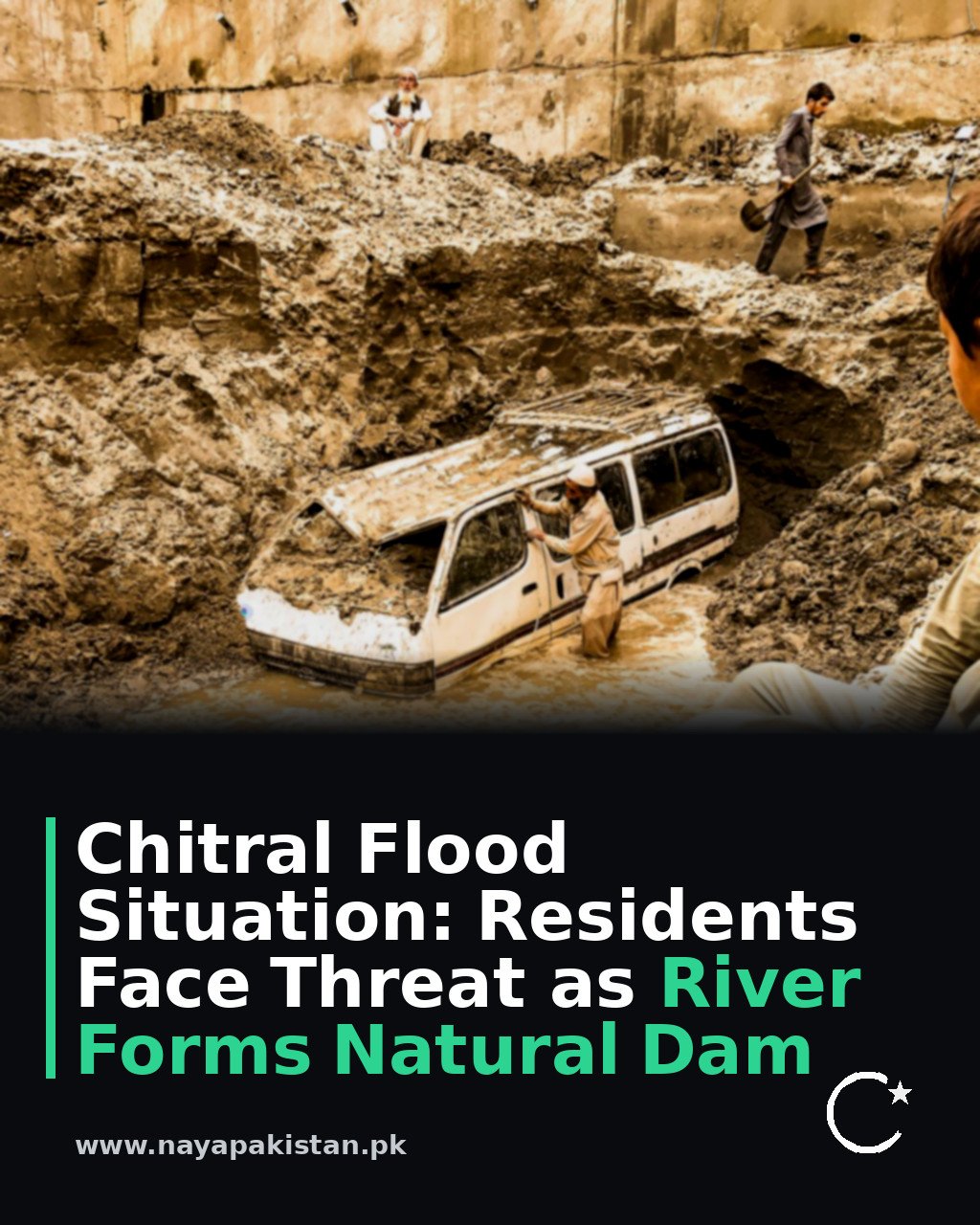 Chitral Flood Situation: Residents Face Threat as River Forms Natural Dam