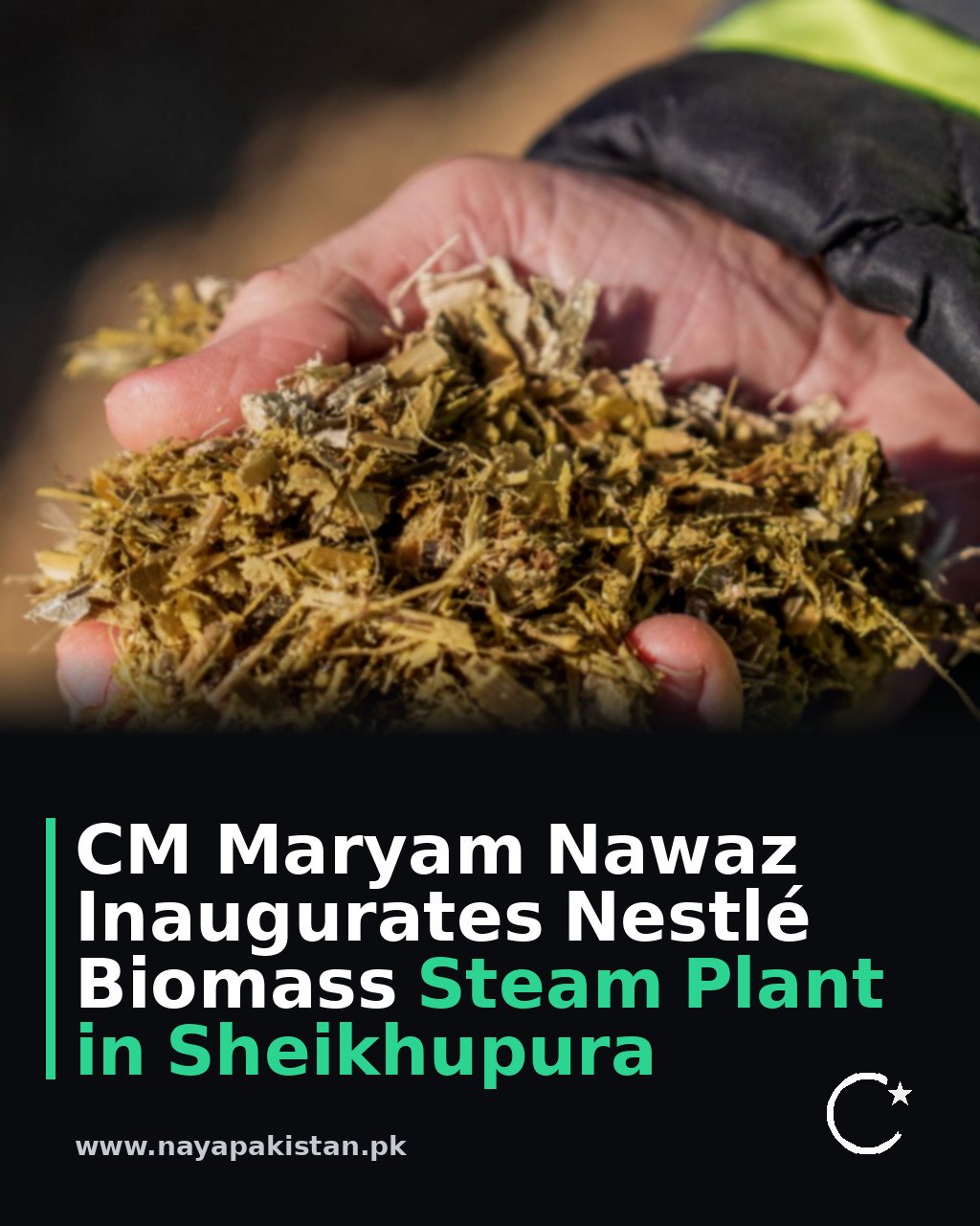 CM Maryam Nawaz Inaugurates Nestlé Biomass Steam Plant in Sheikhupura