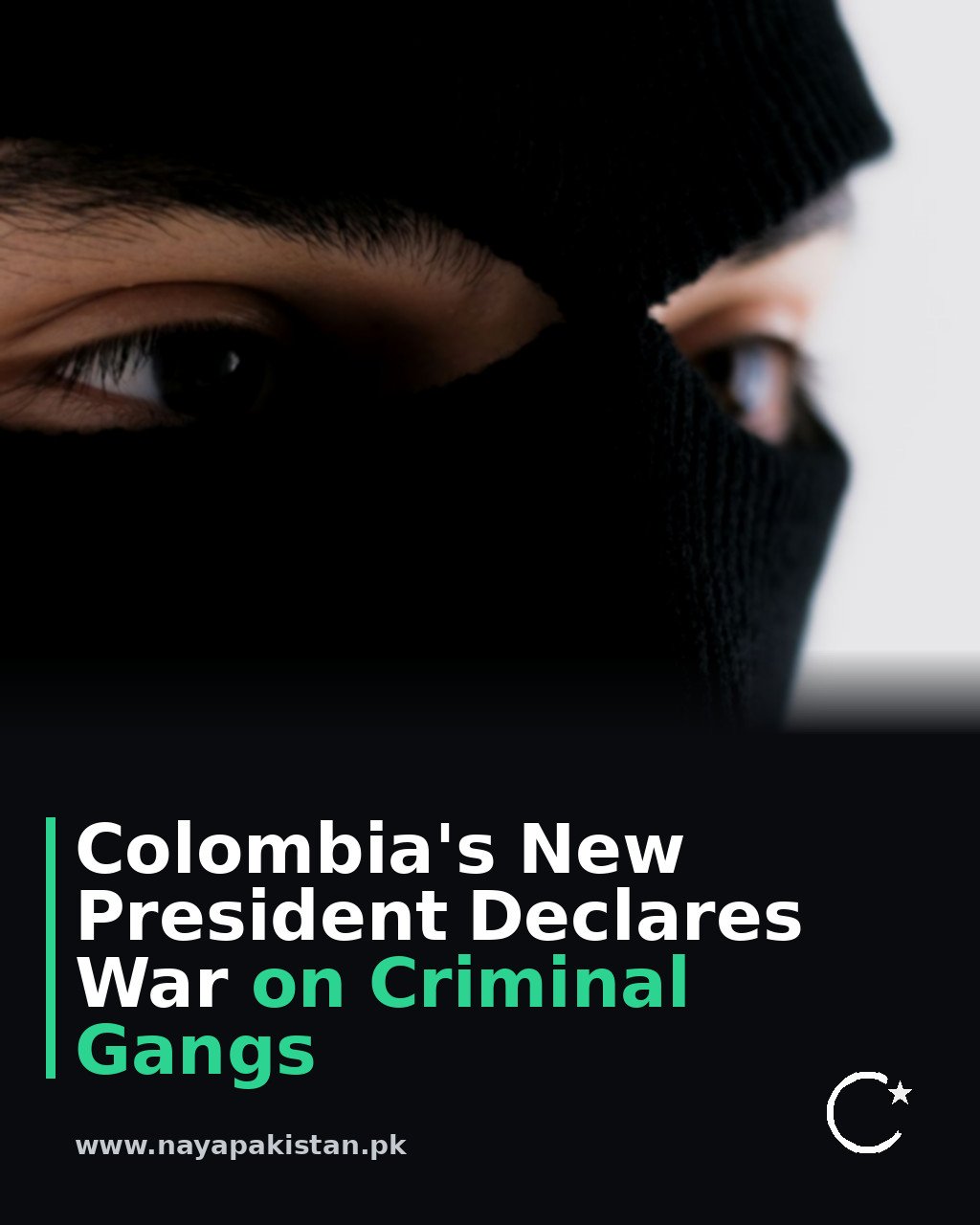 Colombia's New President Declares War on Criminal Gangs