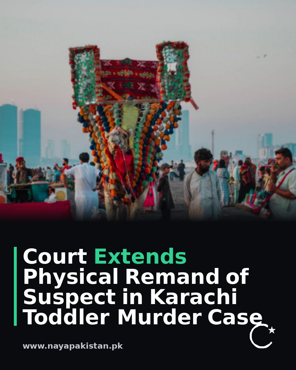 Court Extends Physical Remand of Suspect in Karachi Toddler Murder Case
