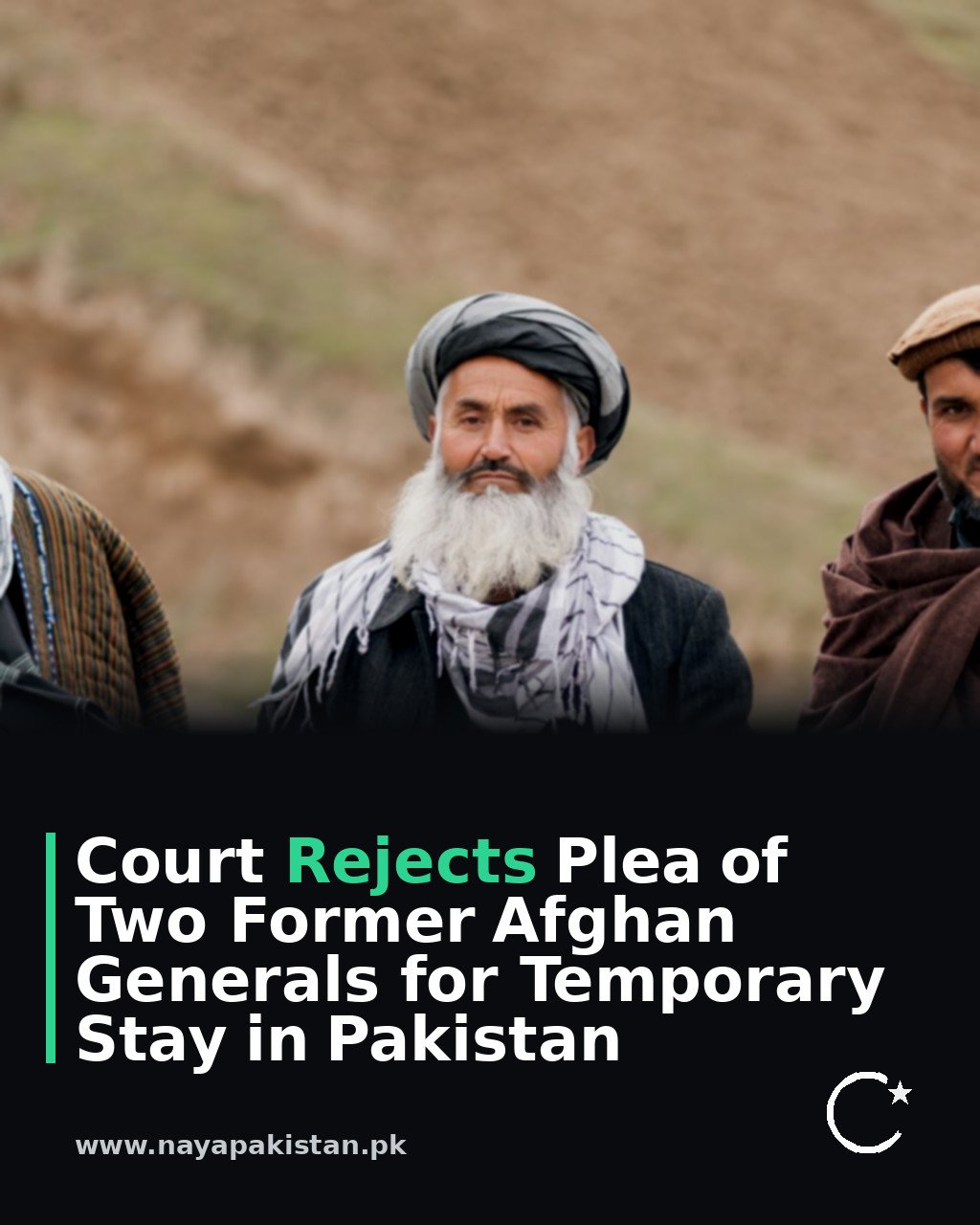 Court Rejects Plea of Two Former Afghan Generals for Temporary Stay in Pakistan
