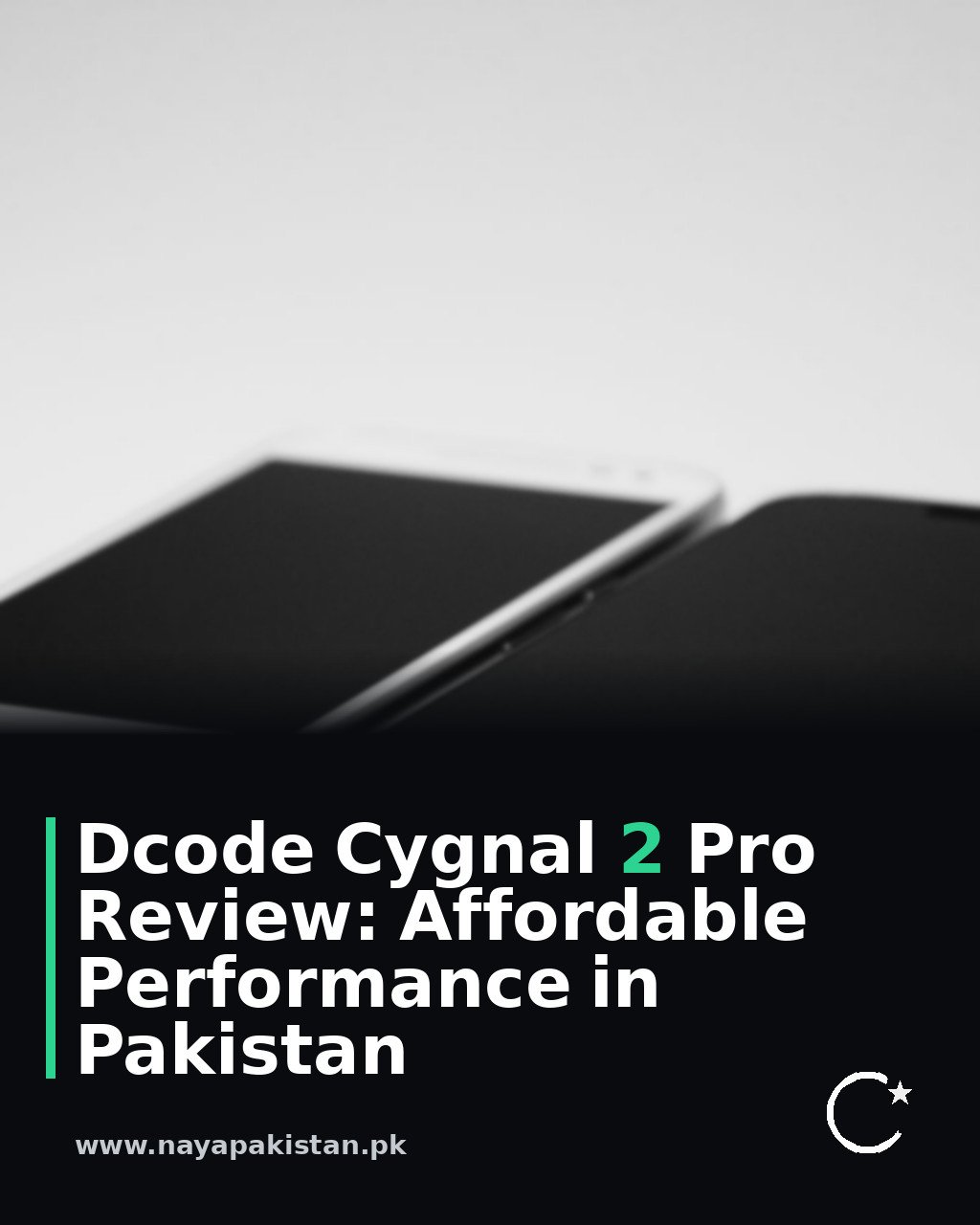 Dcode Cygnal 2 Pro Review: Affordable Performance in Pakistan