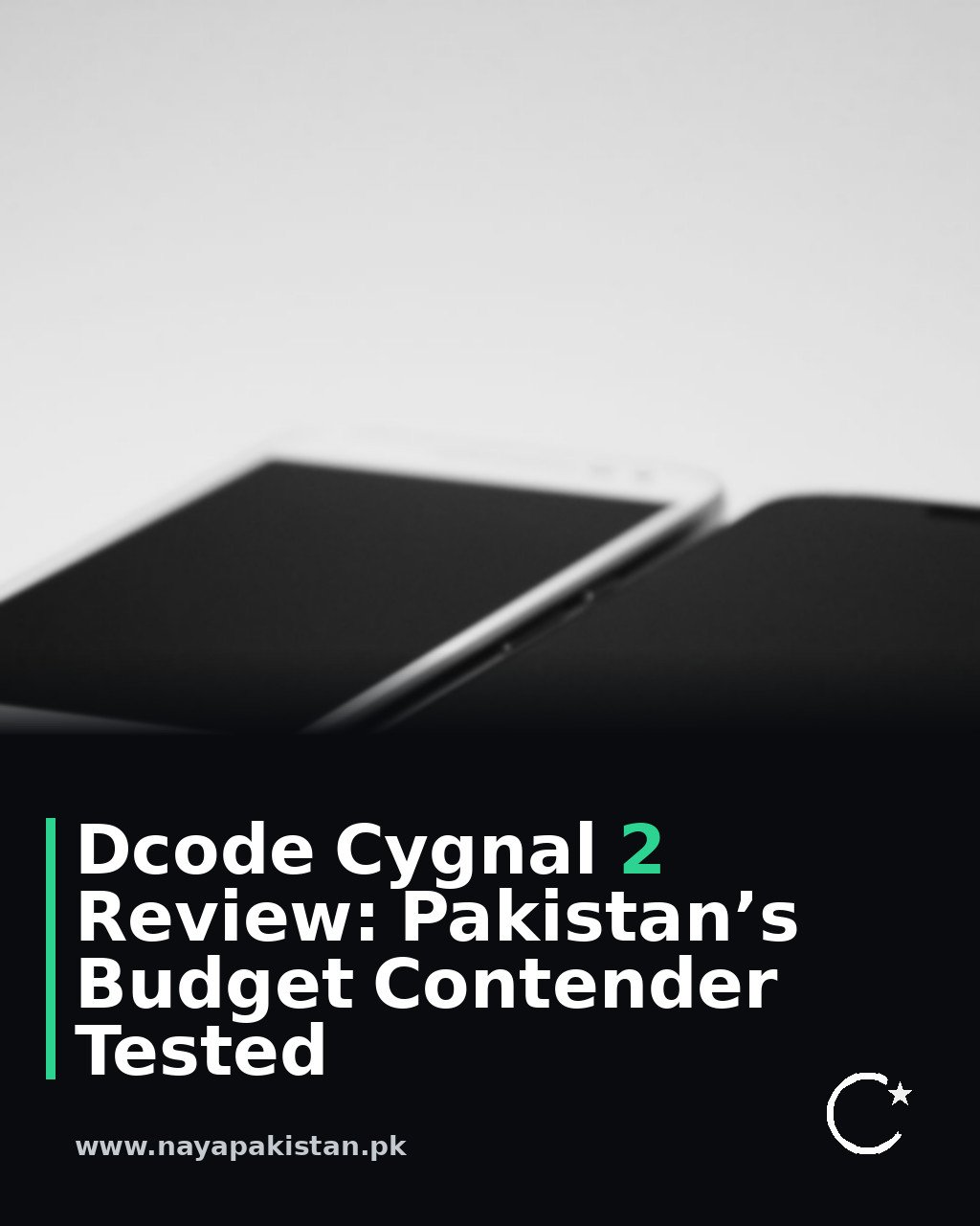 Dcode Cygnal 2 Review: Pakistan’s Budget Contender Tested
