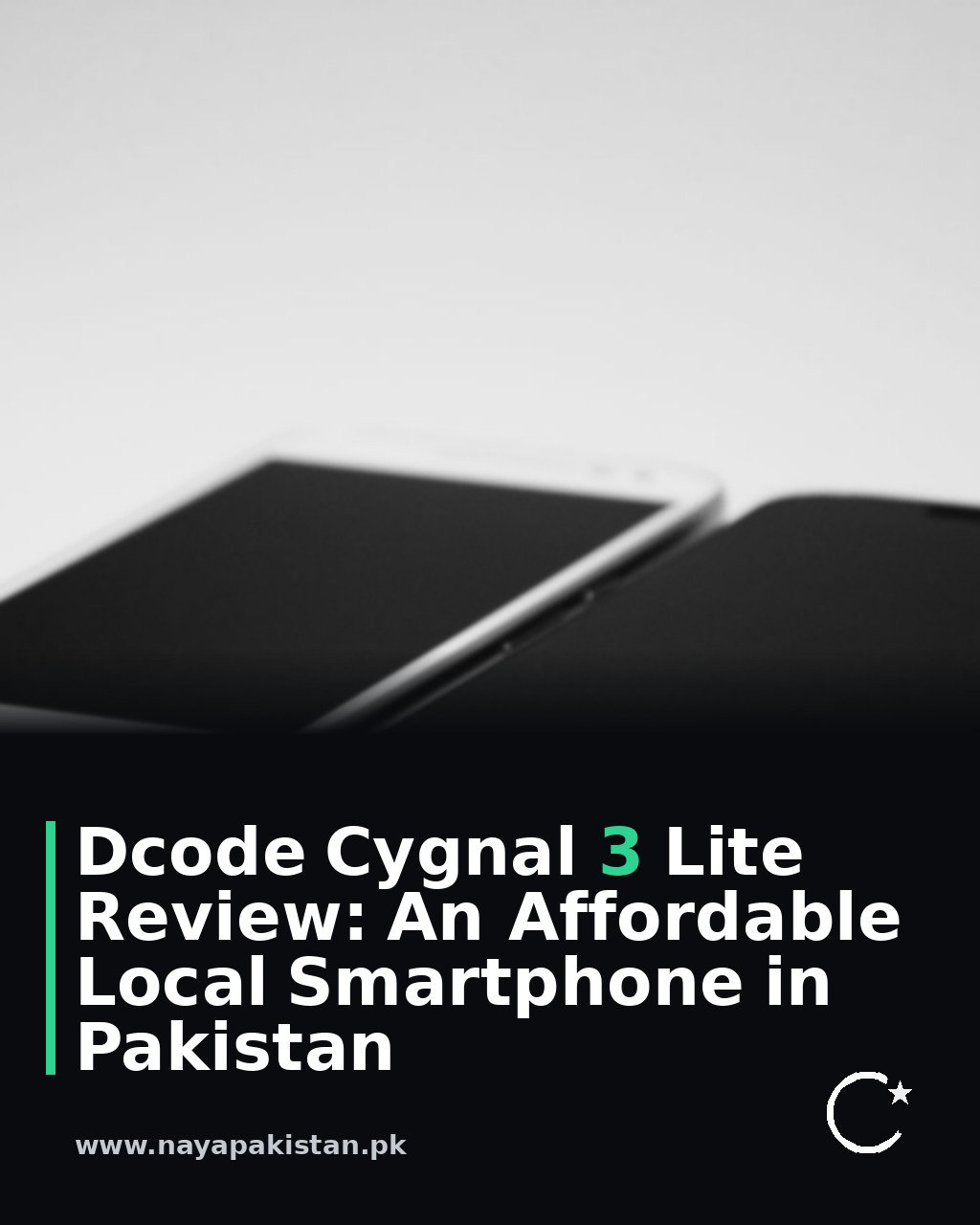 Dcode Cygnal 3 Lite Review: An Affordable Local Smartphone in Pakistan