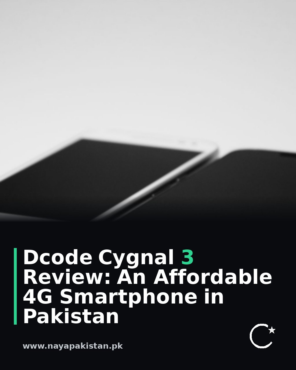 Dcode Cygnal 3 Review: An Affordable 4G Smartphone in Pakistan