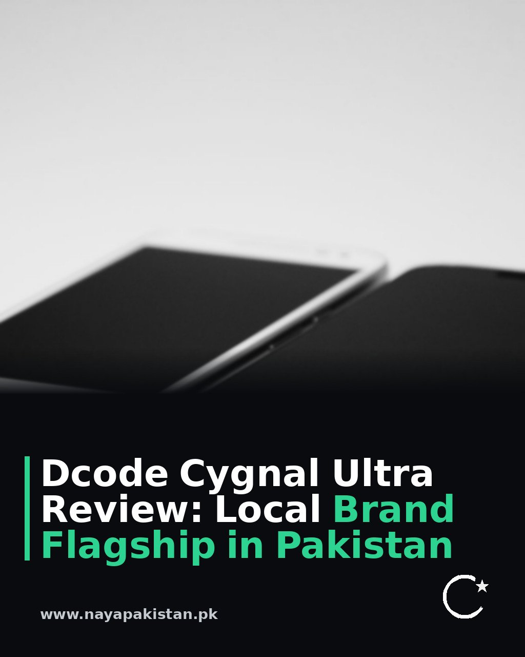 Dcode Cygnal Ultra Review: Local Brand Flagship in Pakistan
