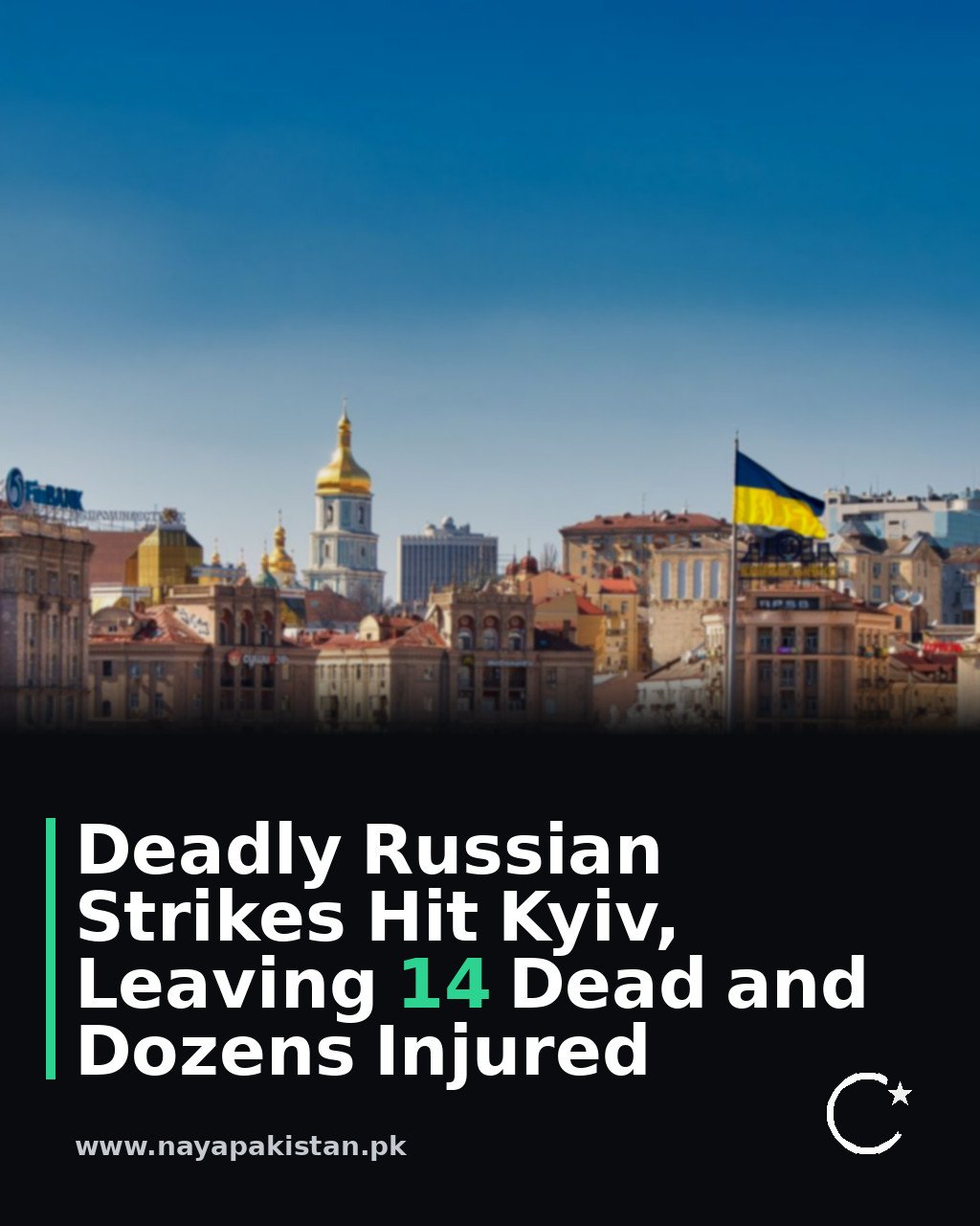 Deadly Russian Strikes Hit Kyiv, Leaving 14 Dead and Dozens Injured