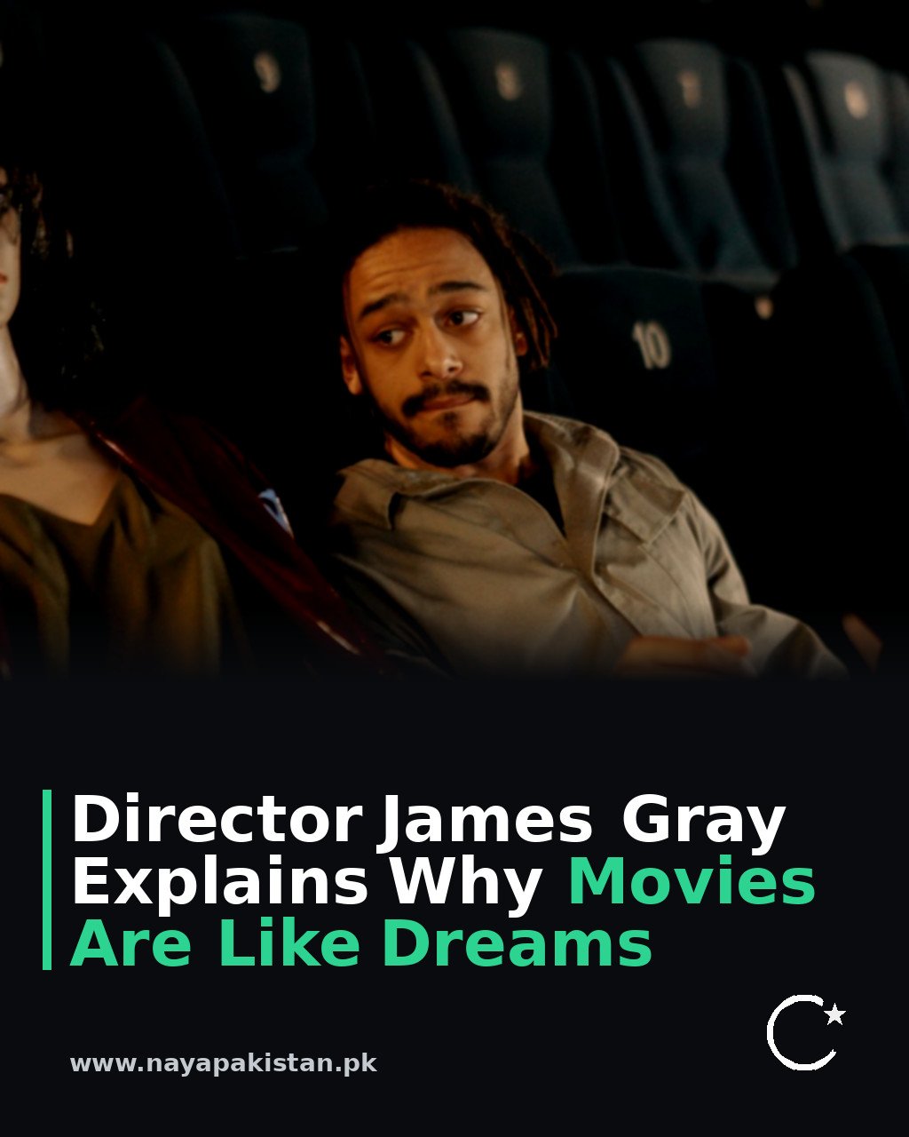 Director James Gray Explains Why Movies Are Like Dreams