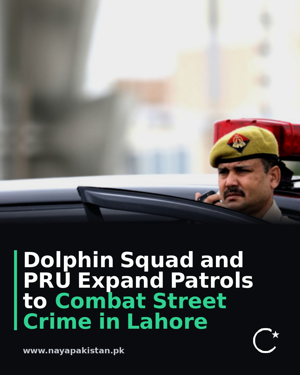 Dolphin Squad and PRU Expand Patrols to Combat Street Crime in Lahore